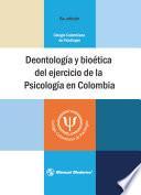libro Deontología Y Bioética Del Ejercicio De La Psicología En Colombia